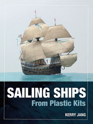 cover image of Sailing Ships from Plastic Kits